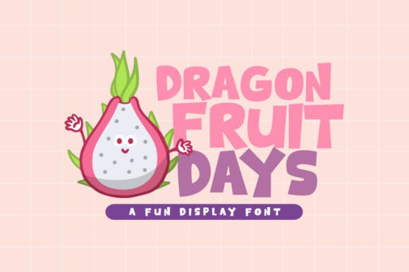 Dragon Fruit Days: A Playful Display Font for Joyful Editorial Moments