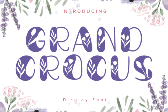 Grand Crocus: A Display Font That Feels Like a Thoughtful Pause