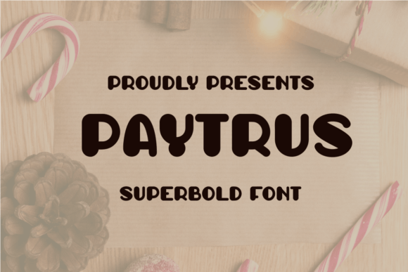 Paytrus: A Superbold Display Typeface That Commands Attention Online
