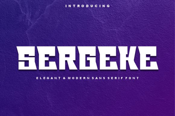 Sergeke: A Modern Display Font for Handmade Brands